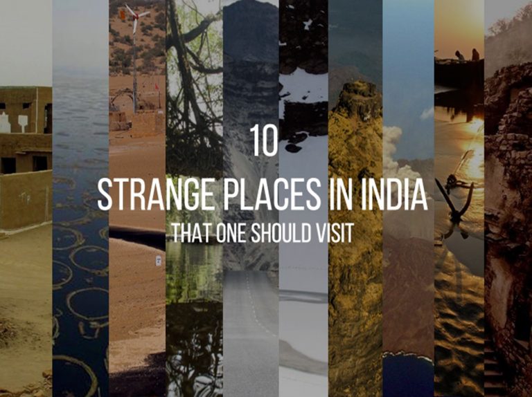 10 Most Strange Places to Visit in India