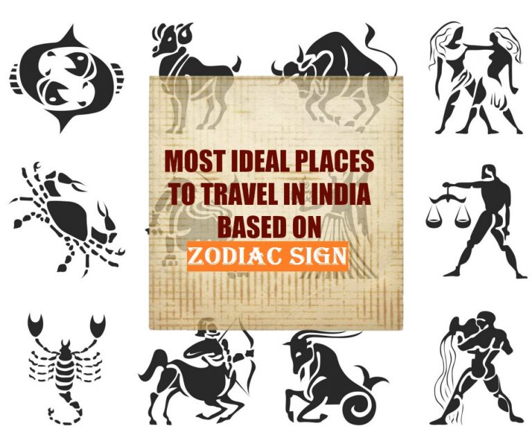 Most Ideal Places to Travel in India Based on Zodiac Sign!