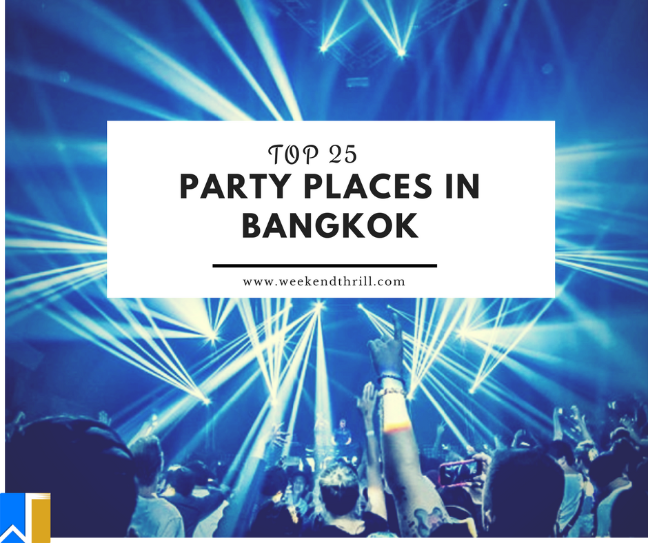 TOP 25 party places in bangkok