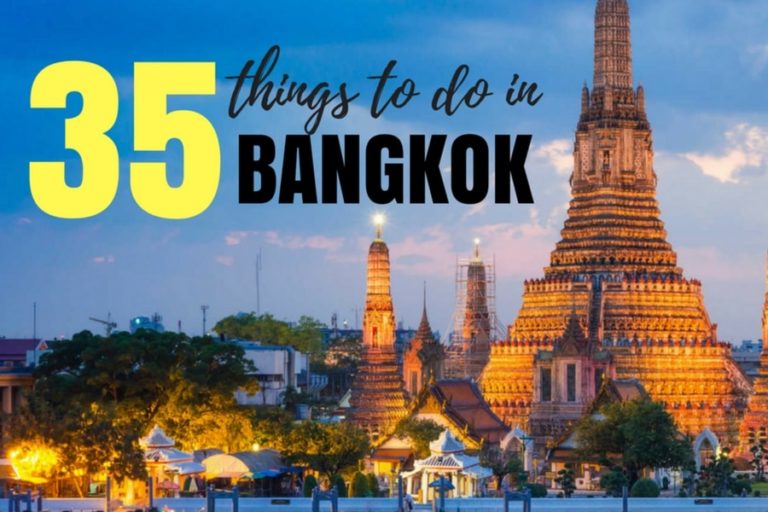 35 Things to do in Bangkok