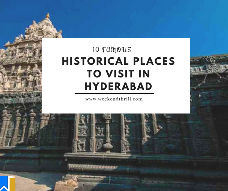 10 Famous Historical Places to Visit in Hyderabad