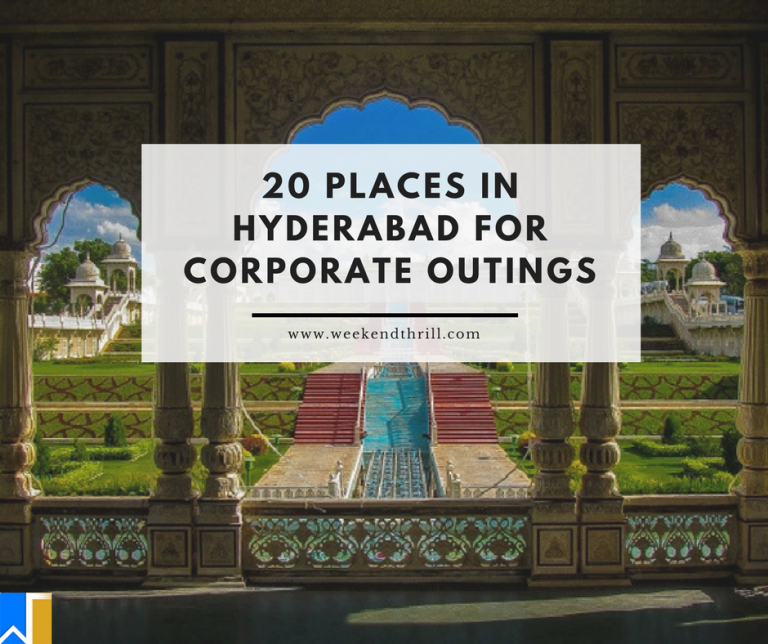 20 places in Hyderabad for corporate outings