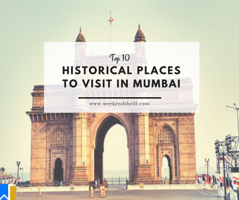 Top 10 Historical Places to Visit in Mumbai