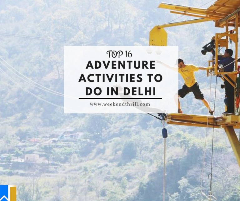 Top 16 Adventure activities to do in Delhi