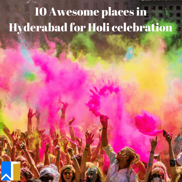 places in Hyderabad for holi celebration