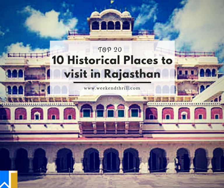 10 Historical Places to visit in Rajasthan