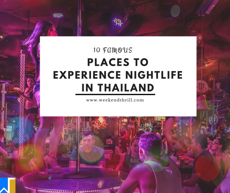 PLACES TO EXPERIENCE NIGHTLIFE IN THAILAND