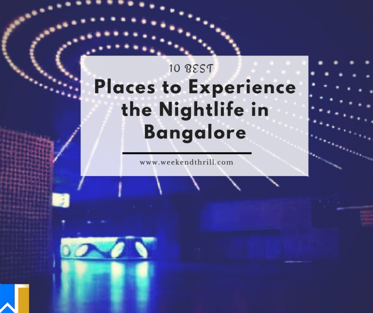 Places to Experience the Nightlife in Bangalore