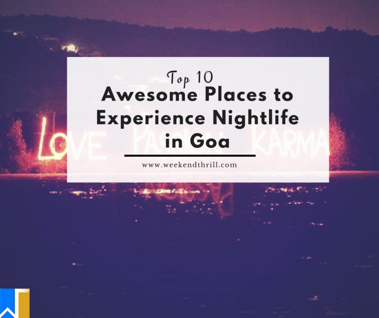 Top 10 Awesome Places to Experience Nightlife in Goa