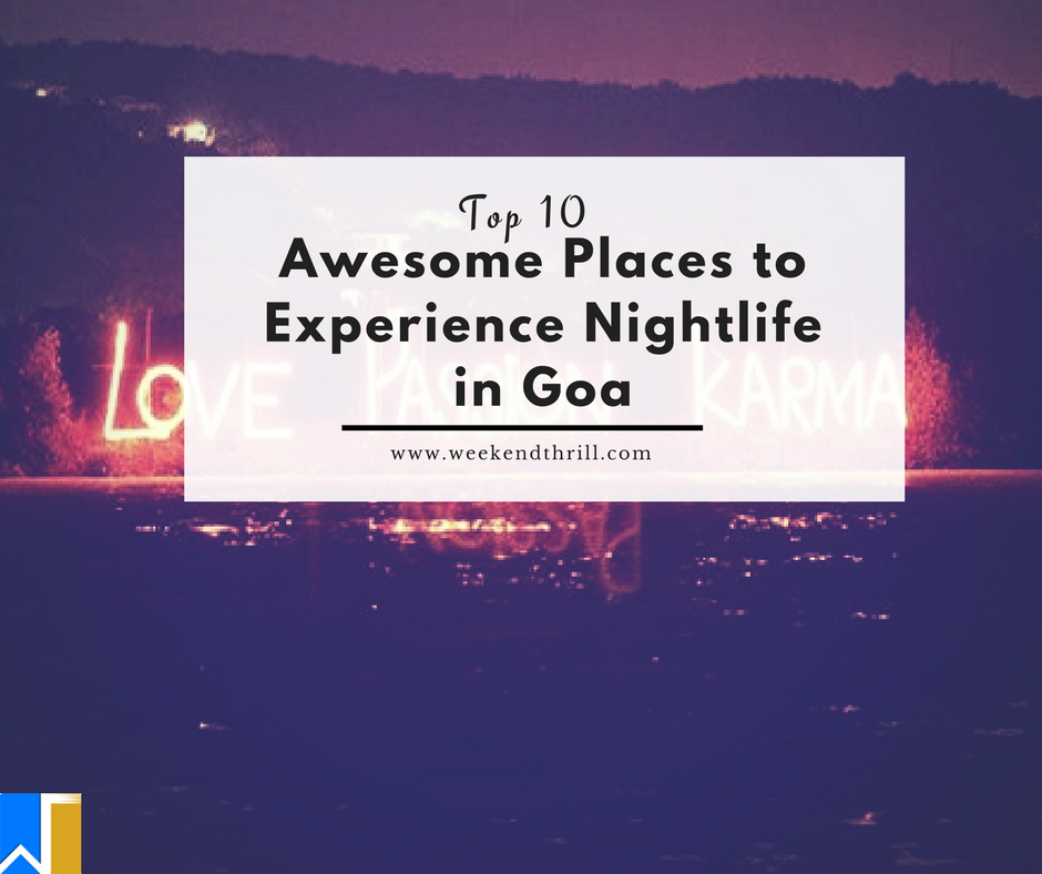 places to experience nightlife in goa