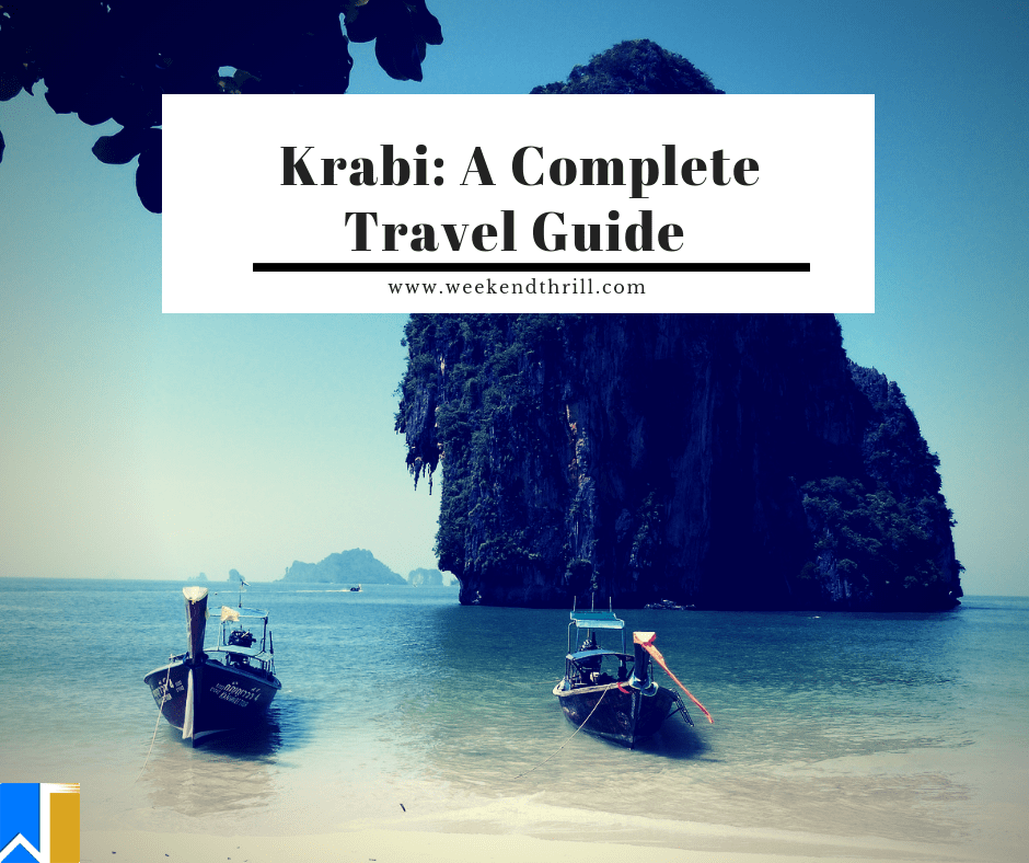 Krabi - Thailand tourist Jewel: A complete travel guide - Weekend Thrill