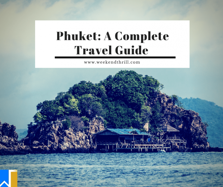 Phuket: A Complete Travel Guide